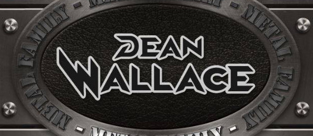 Dean Wallace – Metal Family