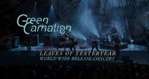 GREEN CARNATION streams ‘Leaves of Yesteryear’ release show on May 23rd