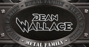 Dean Wallace – Metal Family