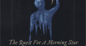 Costin Chioreanu – The Quest For A Morning Star