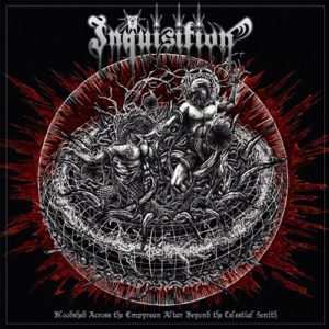 inquisition-bloodshed-across-the-empyrean-altar-beyond-the-celestial-zenith