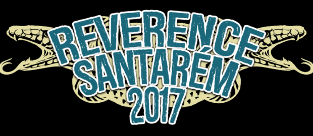 Preview: Reverence Santarém 2017