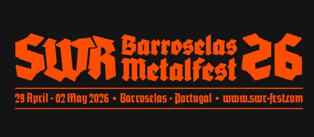 SWR Barroselas Metalfest 2026 liberates full daily schedule