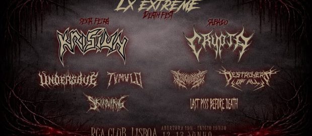 LX Extreme with Krisiun and Crypta leading Death Fest in Lisbon
