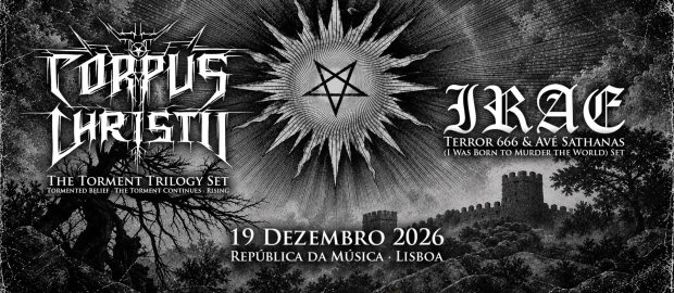 Corpus Christii and Irae to celebrate five landmark releases in Lisbon